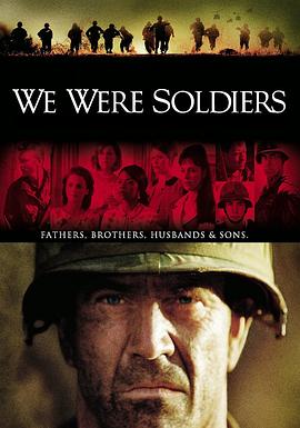 我们曾是战士 We Were Soldiers 海报